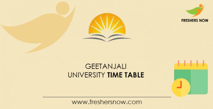 Geetanjali University Time Table