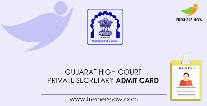 Gujarat High Court Private Secretary Admit Card