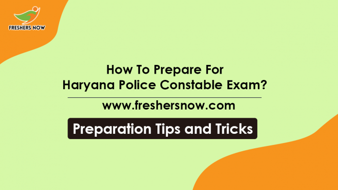 How To Prepare For Haryana Police Constable Exam Preparation Tips, Study Plan-min