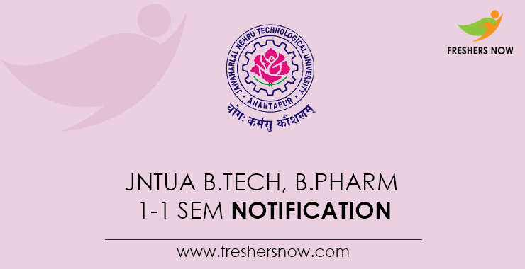 JNTUA B.Tech B.Pharm 1 1 Sem Notification 2021 R19 R15 R13