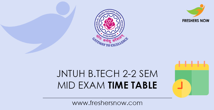 JNTUH B.Tech 2-2 Sem Mid Time Table 2021 (Out) | 2nd Mid Exam Dates