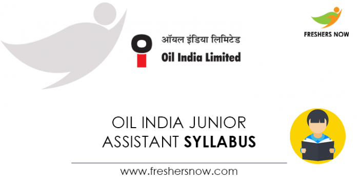 Oil India Junior Assistant Syllabus