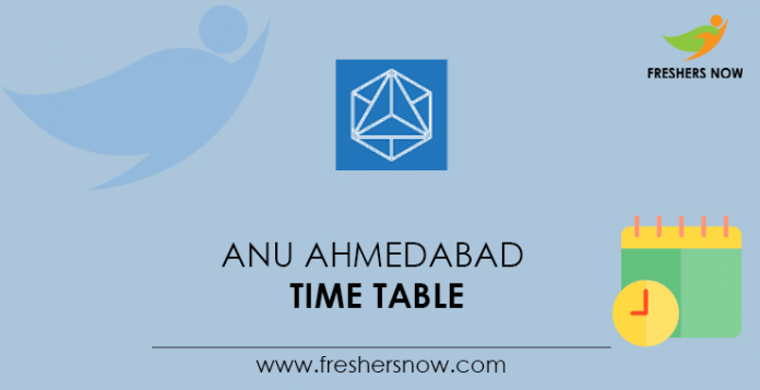 ANU Ahmedabad Time Table