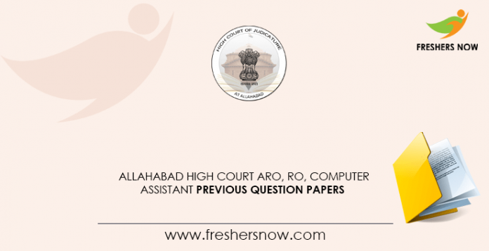 Allahabad High Court ARO, RO, Computer Assistant Previous Question Papers