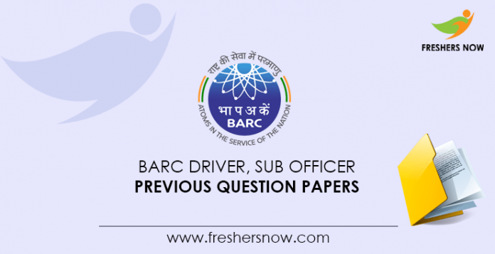 BARC Driver, Sub Officer Previous Question Papers