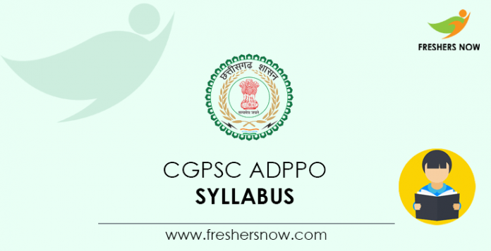 CGPSC ADPPO Syllabus