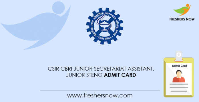 CSIR-CBRI--Junior-Secretariat-Assistant,-Junior-Steno-Admit-Card-