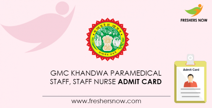 GMC Khandwa Paramedical Staff, Staff Nurse Admit Card