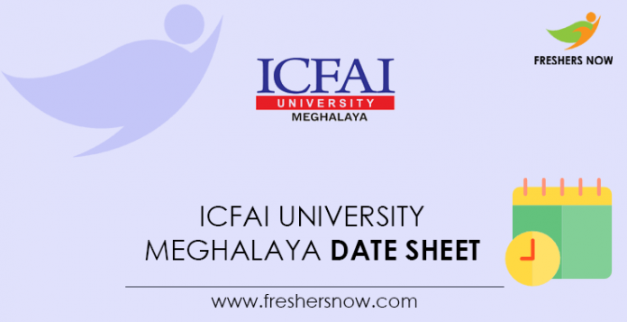 ICFAI University Meghalaya Date Sheet
