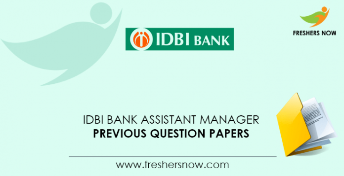 IDBI Bank Assistant Manager Previous Question Papers