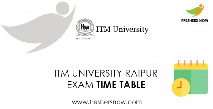 ITM University Raipur Exam Time Table