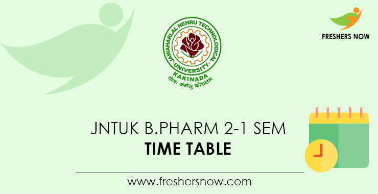 JNTUK B.Pharm 2 1 Time Table 2022 PDF Out PCI R16 R13 July