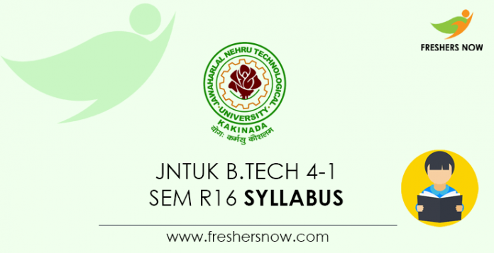 JNTUK B.Tech 4-1 Sem R16 Syllabus