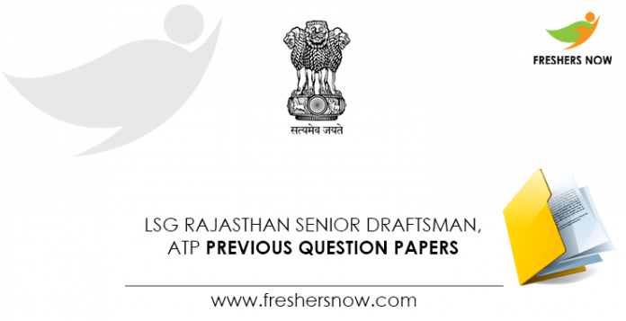 LSG Rajasthan Senior Draftsman, ATP Previous Question Papers