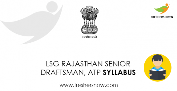 LSG Rajasthan Senior Draftsman, ATP Syllabus
