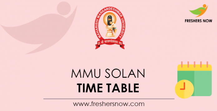 MMU Solan Time Table