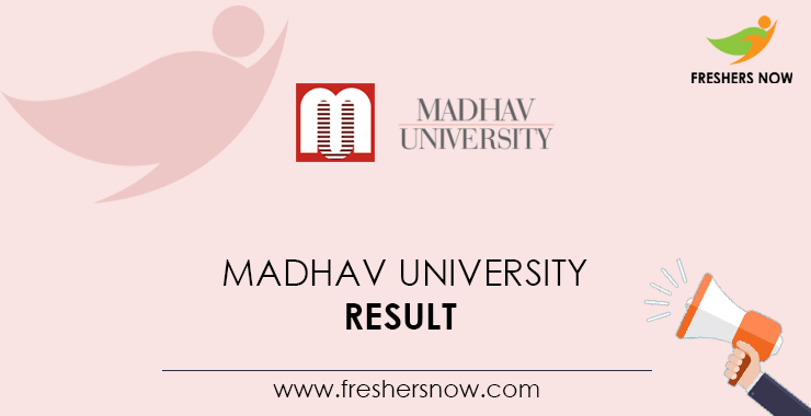 Madhav University Result 2023 UG PG Sem Results