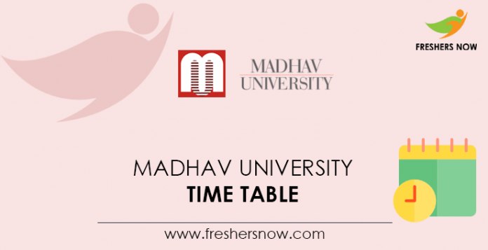 Madhav University Time Table