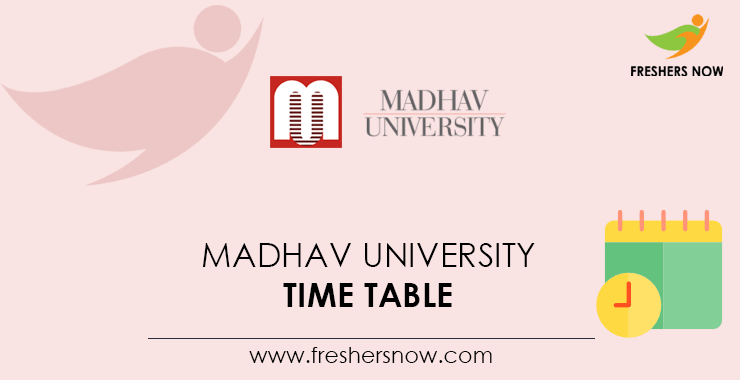 Madhav University Time Table 2021 PDF UG PG Exam Date Sheet