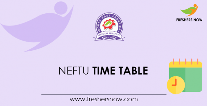 NEFTU Time Table