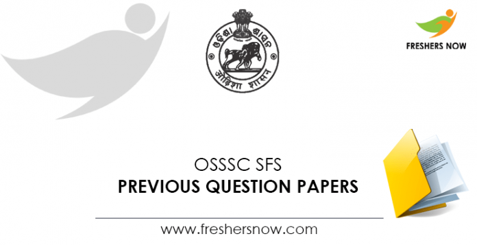 OSSSC SFS Previous Question Papers