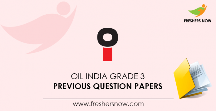 Oil India Grade 3 Previous Question Papers
