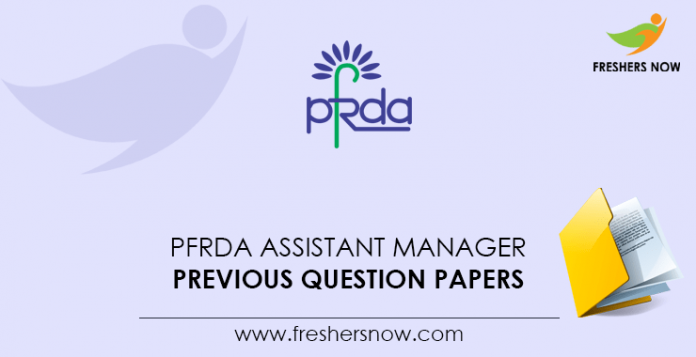 PFRDA Assistant Manager Previous Question Papers
