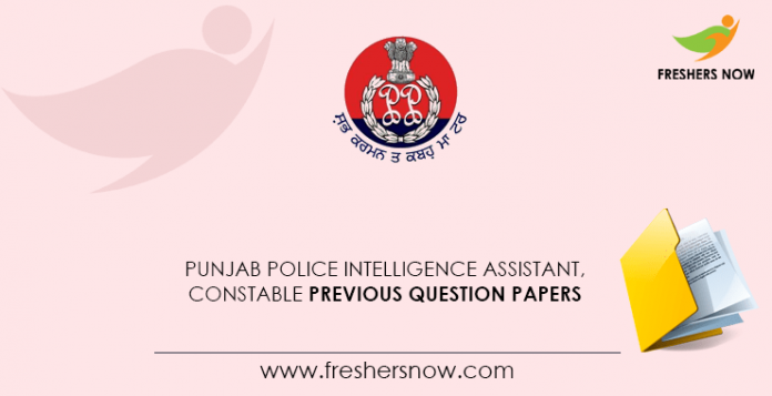 Punjab Police Intelligence Assistant, Constable Previous Question Papers