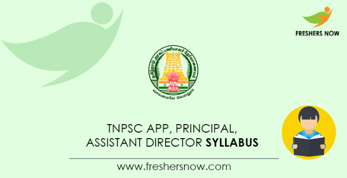 TNPSC APP, Principal, Assistant Director Syllabus