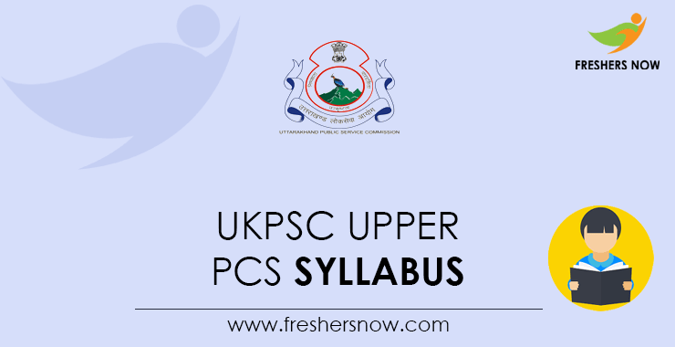 UKPSC Upper PCS Syllabus 2024 & Exam Pattern