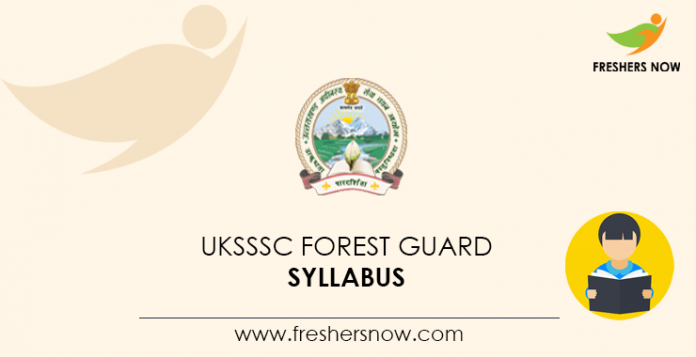 UKSSSC Forest Guard Syllabus