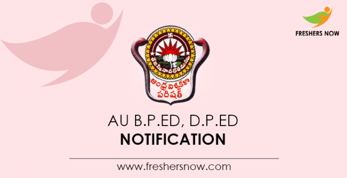 AU B.P.Ed, D.P.Ed Notification