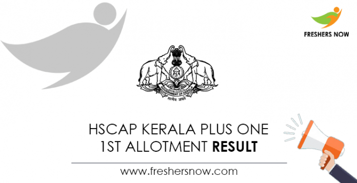 HSCAP Kerala Plus One 1st Allotment Result