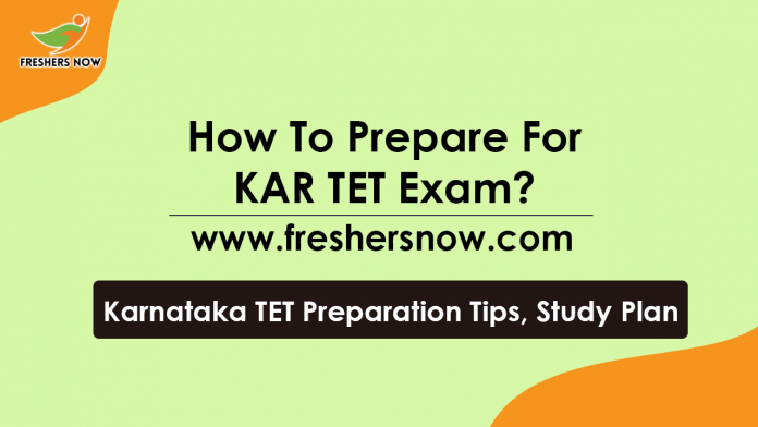 How to Prepare for KAR TET Exam Karnataka TET Preparation Tips, Study Material