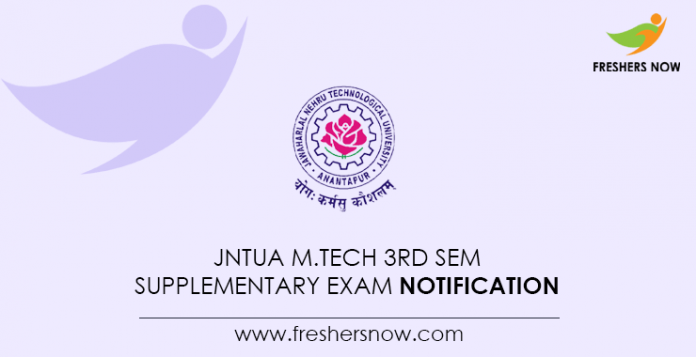JNTUA M.Tech 3rd Sem Supplementary Exam Notification