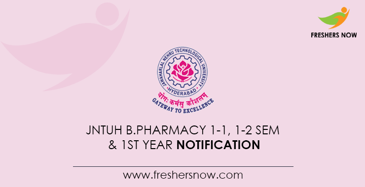 JNTUH B.Pharm 1-1, 1-2 Sem & 1st Year Notification 2021 For Sept Exam