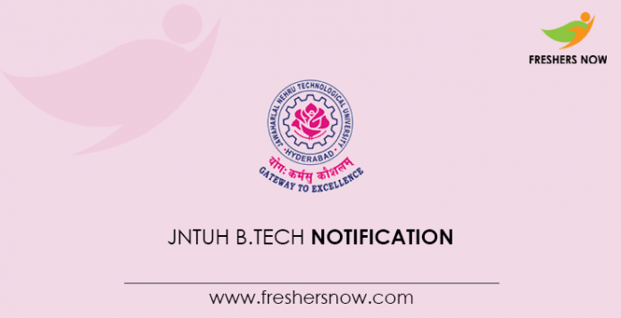 JNTUH B.Tech Notification