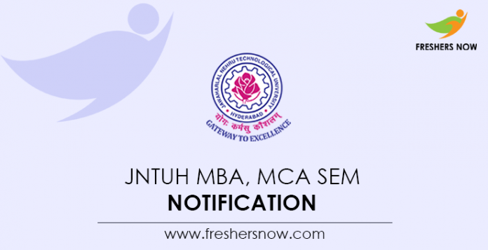 JNTUH MBA, MCA Sem Notification
