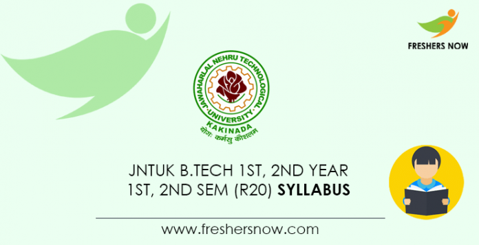 JNTUK B.Tech 1st, 2nd Year 1st, 2nd Sem (R20) Syllabus