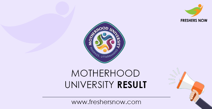 Motherhood University Result 2023 UG PG Sem Results