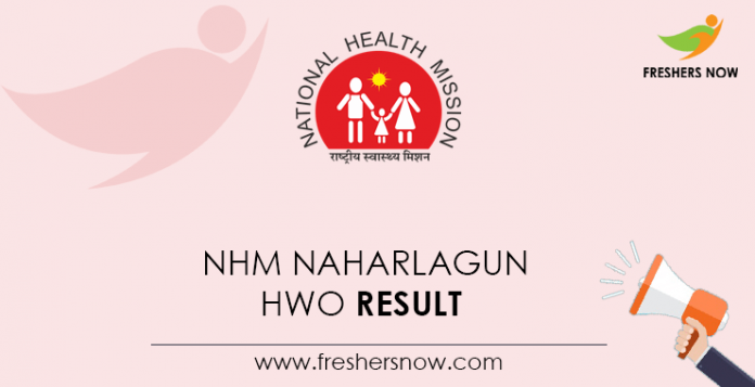 NHM-Naharlagun-HWO-Result