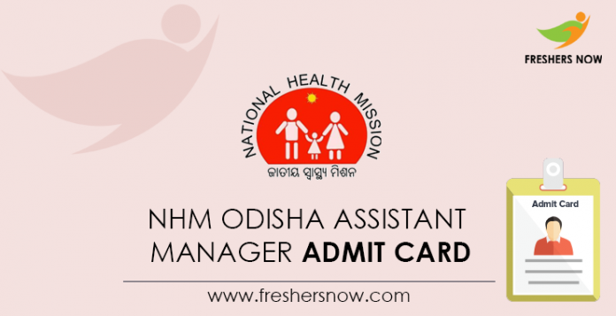 NHM-Odisha-Assistant-Manager-Admit-Card