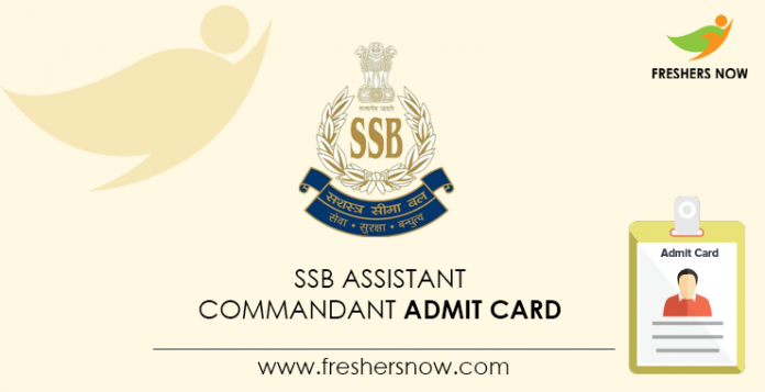 SSB-Assistant-Commandant-Admit-Card