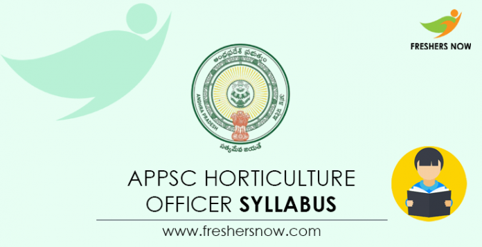 APPSC Horticulture Officer Syllabus