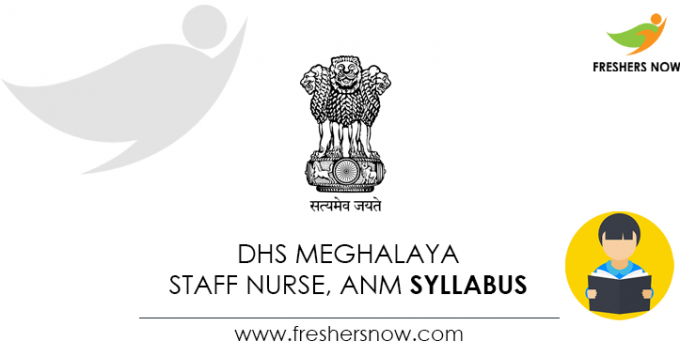 DHS Meghalaya Staff Nurse, ANM Syllabus