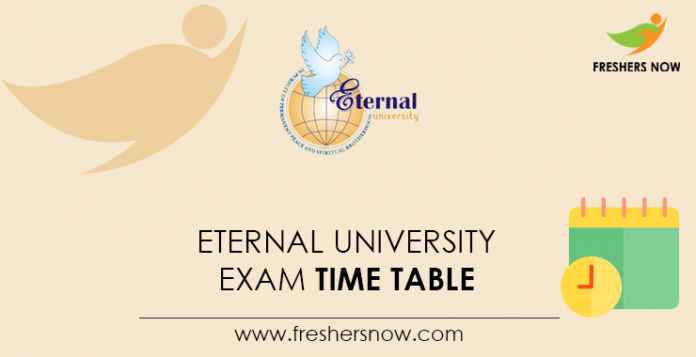 Eternal University Exam Time Table