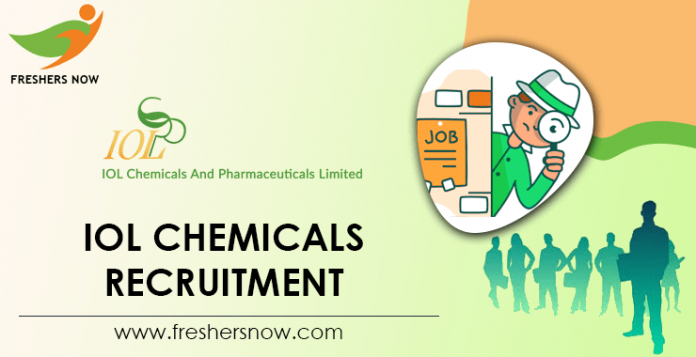 IOL Chemicals Recruitment