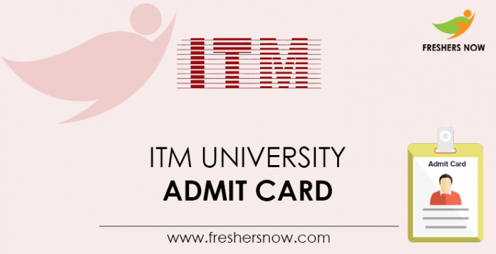 ITM University Admit Card