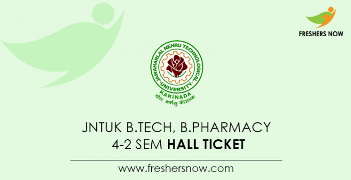 JNTUK B.Tech, B.Pharmacy 4-2 Sem Hall Ticket