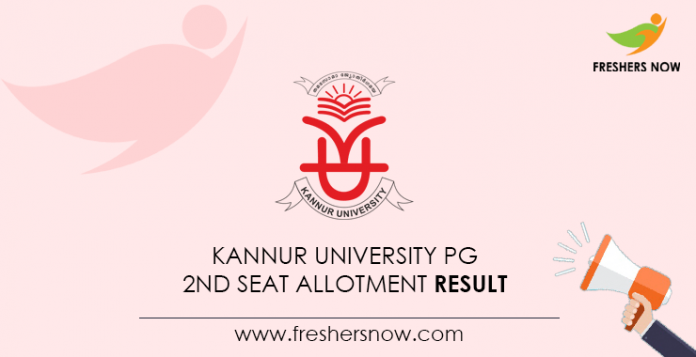 Kannur University PG 2nd Seat Allotment Result